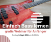 „Einfach Bass lernen“ – Webinar für Einsteiger