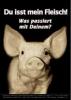 Menschen, esst kein Fleisch!