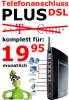 TEL. + DSL nur 19, 95€/ Monat!!!
