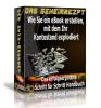 Das Geheimrezept:So leicht war Erfolg mit Ebooks noch nie-Die ultimative Anleitu
