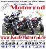 Kaufe Motorrad alle  Marken,  Modelle....