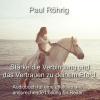 Mentale Harmonie zwischen Mensch & Pferd