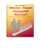 Männer,  Frauen - Haarausfall - Was tun    eBook - praktischer Ratgeber