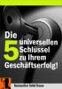 ebook Gratis Die 5 universellen Schlüssel zu Ihrem Geschäftserfolg