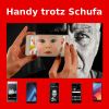 Handy ohne Schufa – Smartphone trotz Schufa mit All-Net-Flat trotz Schufa Prüfun