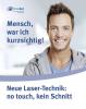 Ohne Brille,   ohne Lesebrille mit dem NO Touch Laser SMARTSURF