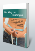 Der Weg zur Traumfigur: Die 11 Grundgesetze,  mit denen Sie bis zu 10 kg in 4 Woc