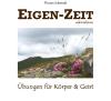 Eigen-Zeit wahrnehmen Buch für Ganzheitliche Physiotherapie http:/ / eigen-zeit.de