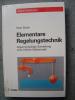 Elementare Regelungstechnik