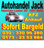 Gebrauchtwagen und Unfallwagenankauf Berlin & Umland /  Jack Autohandel