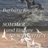 Sommer und längere Geschichten: Neuauflage Taschenbuch!