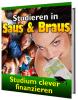 Studieren in Saus und Braus ! Wie Sie das Studium clever fiananzieren