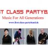 FIRST CLASS PARTYBAND Top Partymusik Live = Wir schaffen Erinnerungen !