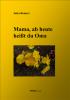 Mama,  ab heute heißt du Oma