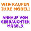 Möbelankauf - Gebrauchtmöbelankauf - WIR KAUFEN IHRE MÖBEL !!!