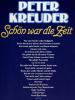DLP,  Peter Kreuder – Schön war die Zeit