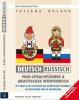  „SPRACHIDENTITÄTEN“   DEUTSCH – RUSSISCH /   Innovative Sprachmethode!