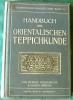 Handbuch der orient. Teppichkunde v. 1909 (BU001)