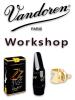Vandoren Workshop