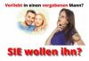 Vergebenen Mann abwerben