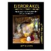 Eierorakel – Ovomantie,  Oomantie,  Ooskopie Rituale und die Kunst des Eierorakels