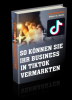 Laden Sie Ihren kostenlosen TikTok Marketing Special Report herunter!