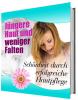 schöne Haut und weniger Falten - wie Frauen Ihre Haut optimal pflegen