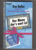 Eva Heller  -  Der Mann ders wert ist