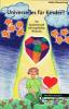 Das Buch  Universelles für Kinder,  Ein Zauberkristall voll engelhafter Wünsche! 